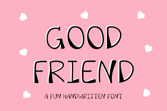 Good Friend: The Font That Elevates Your Brand